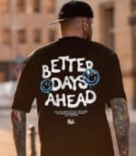 Better Days Ahead Oversized T-shirt, Printed Black Oversize Tshirt