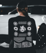 Better Problem T-shirt, Streetwear Tee