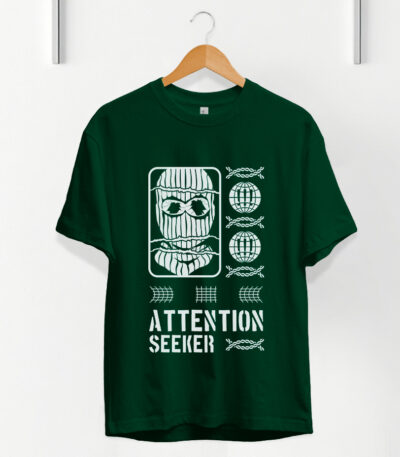 Attention Seeker T-Shirt, Dark Humor T-Shirt, Edgy Streetwear Design