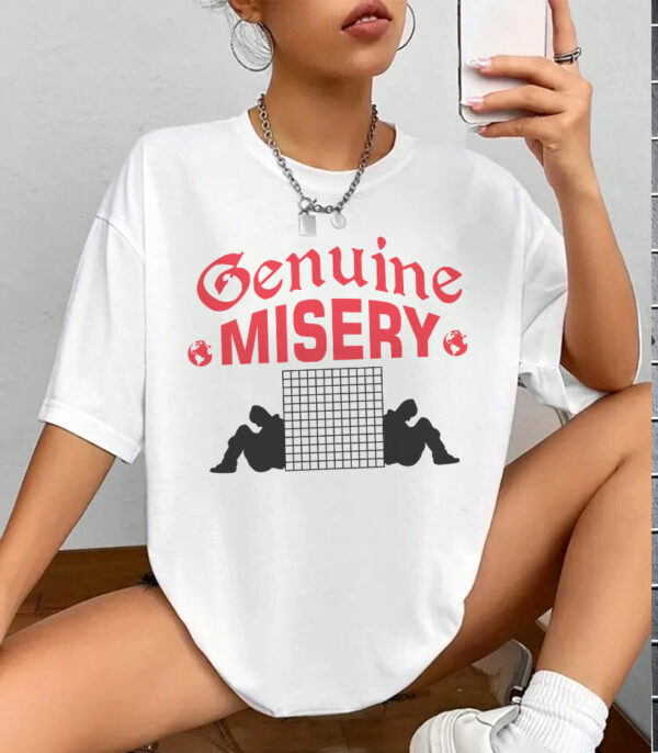 Genuine Misery Tee, Dark Humor T-shirt