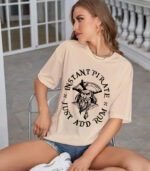 Pirate Humor Shirt, Dark Humor Oversize T-shirt